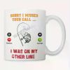 Funny "Sorry I Missed Your Call... I Was On My Other Line" Ceramic Coffee Mug, 11oz – Humorous Fishing Design with