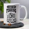 1pc, 3A Grade, A BAD DAY FISHING Better THAN A GOOD DAY AT WORK, Funny Humorous Morning Coffee Mug with a