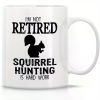 Retreez Funny Squirrel Hunting Mug Gift Retired Retirement Hunting Hunter 11oz Ceramic Coffee Mugs - Motivational,